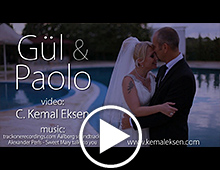 Gül & Paolo wedding video / düğün hikayesi videosu